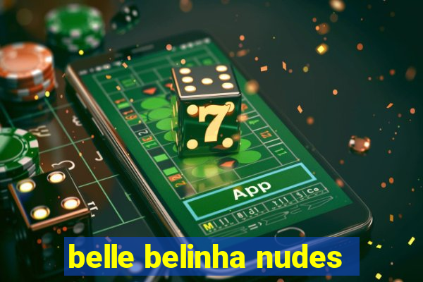 belle belinha nudes